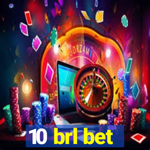 10 brl bet